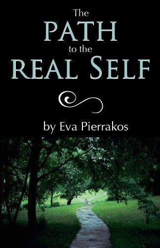 Path to the Real Self by Eva Pierrakos and Judith 